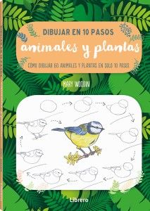 Dibujar en 10 pasos: Animales y plantas