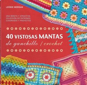 40 Vistosas mantas de ganchillo / crochet