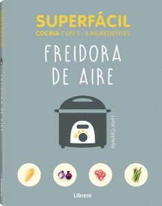 Freidora de aire: Superfácil