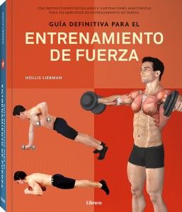 ​​​​​​​Guía definitiva para el entrenamiento de fuerza